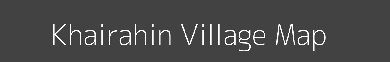 Map of Khairahin Village in Bihar Image