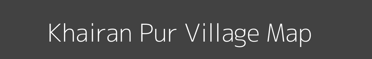 Map of Khairan Pur Village in Uttar Pradesh Image