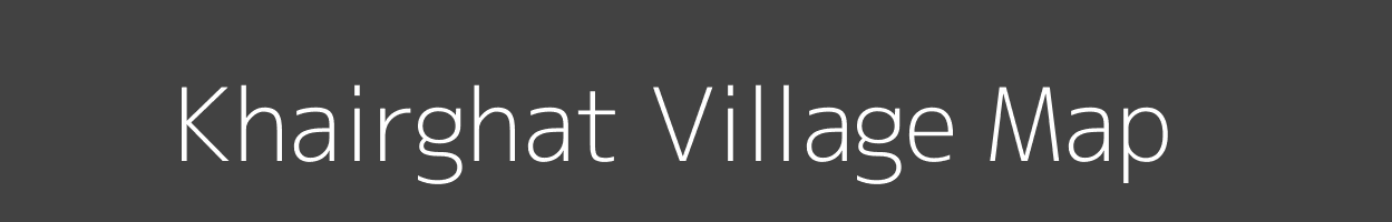 Map of Khairghat Village in Uttar Pradesh Image