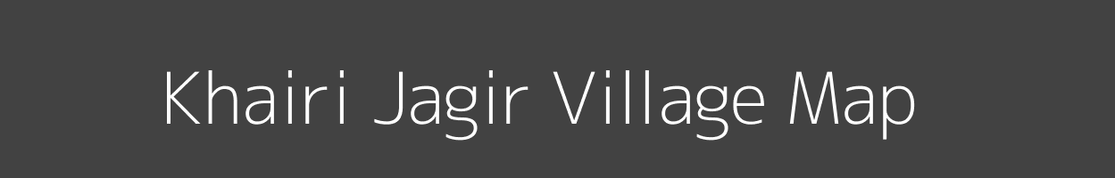 Map of Khairi Jagir Village in Bihar Image