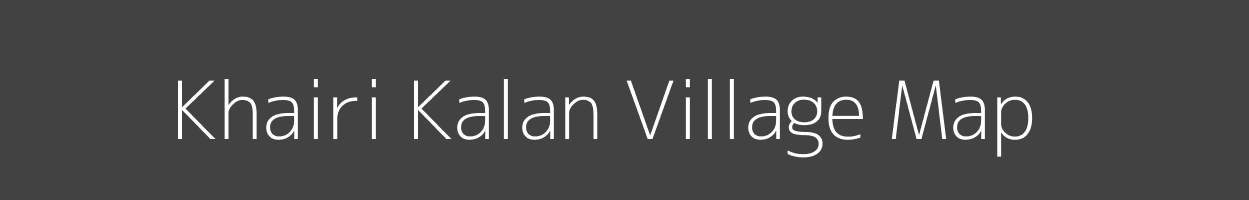 Map of Khairi Kalan Village in Madhya Pradesh Image