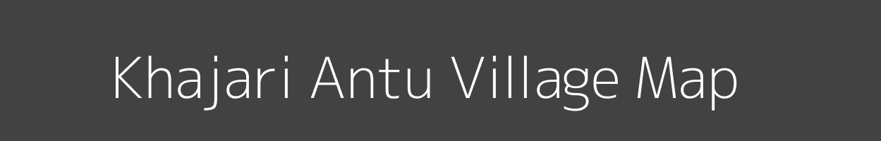 Map of Khajari Antu Village in Madhya Pradesh Image