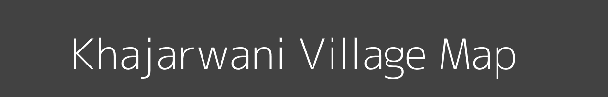 Map of Khajarwani Village in Madhya Pradesh Image