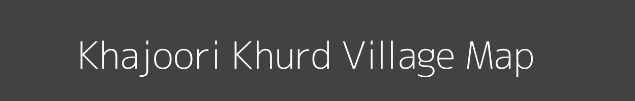 Map of Khajoori Khurd Village in Rajasthan Image