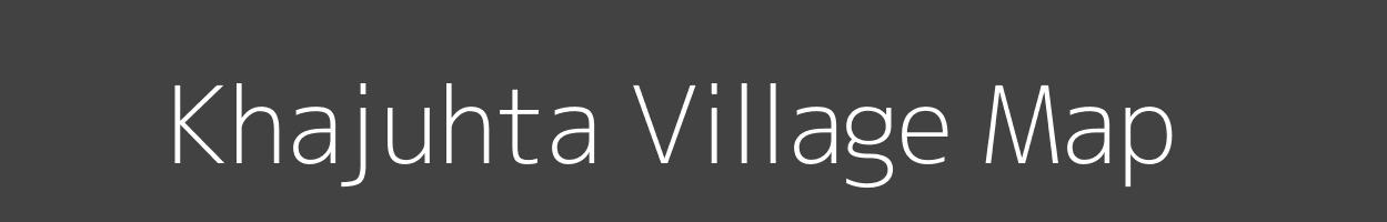 Map of Khajuhta Village in Bihar Image