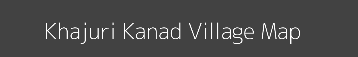 Map of Khajuri Kanad Village in Madhya Pradesh Image