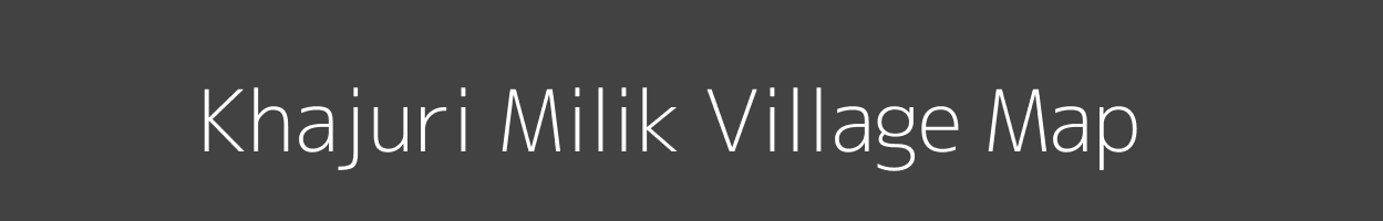 Map of Khajuri Milik Village in Bihar Image