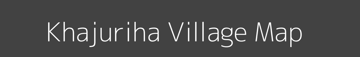 Map of Khajuriha Village in Uttar Pradesh Image