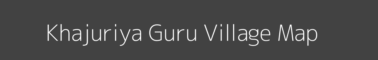 Map of Khajuriya Guru Village in Madhya Pradesh Image