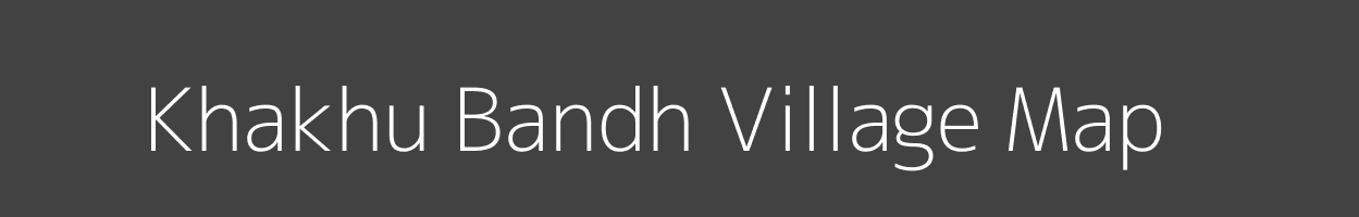 Map of Khakhu Bandh Village in Bihar Image