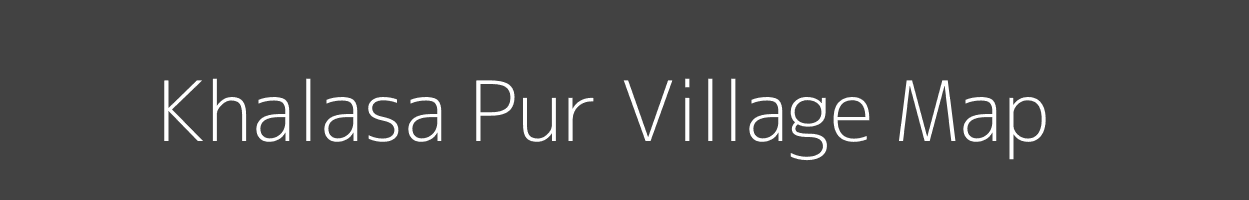 Map of Khalasa Pur Village in Uttar Pradesh Image