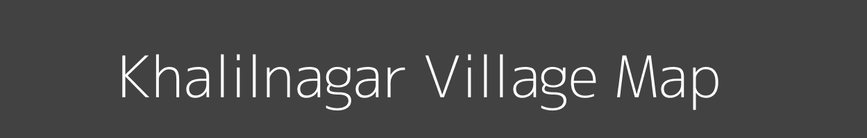 Map of Khalilnagar Village in Uttar Pradesh Image