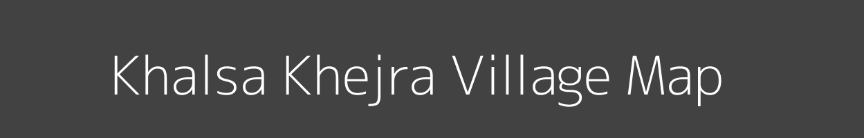 Map of Khalsa Khejra Village in Madhya Pradesh Image