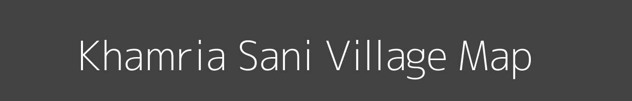 Map of Khamria Sani Village in Uttar Pradesh Image