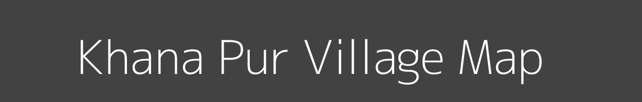 Map of Khana Pur Village in Uttar Pradesh Image