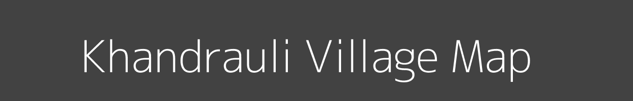 Map of Khandrauli Village in Uttar Pradesh Image