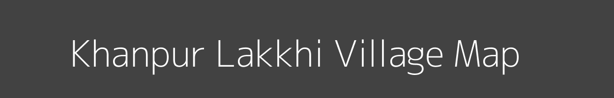 Map of Khanpur Lakkhi Village in Uttar Pradesh Image
