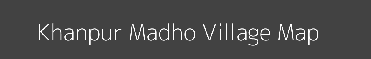 Map of Khanpur Madho Village in Uttar Pradesh Image