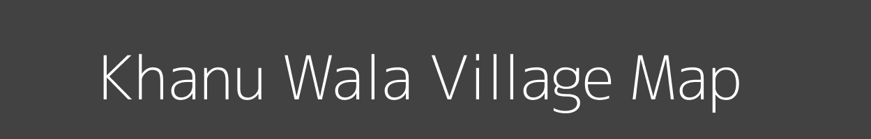 Map of Khanu Wala Village in Uttar Pradesh Image