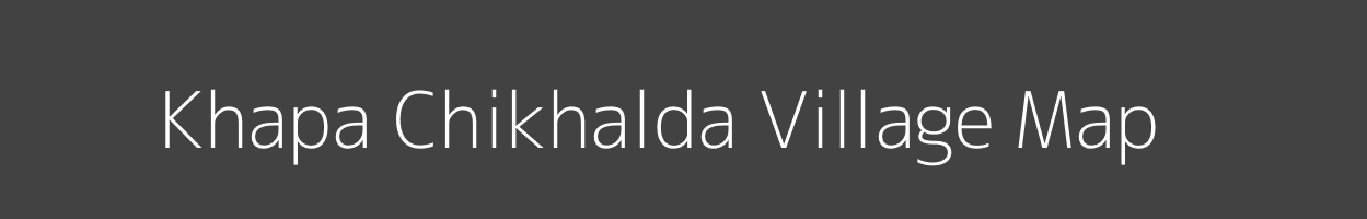 Map of Khapa Chikhalda Village in Madhya Pradesh Image