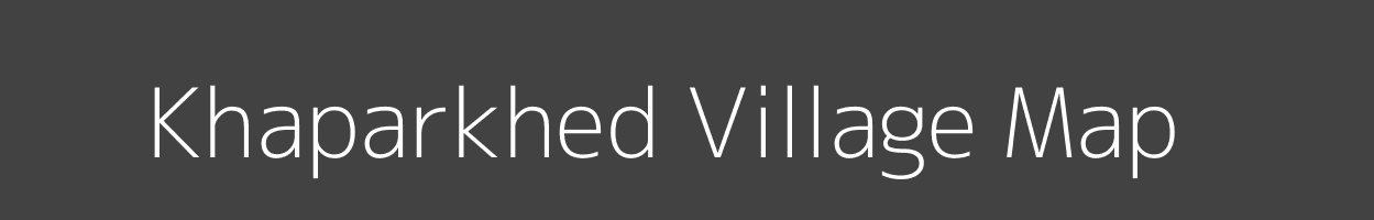 Map of Khaparkhed Village in Maharashtra Image