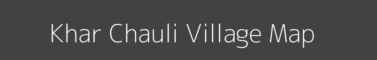 Map of Khar Chauli Village in Uttar Pradesh Image