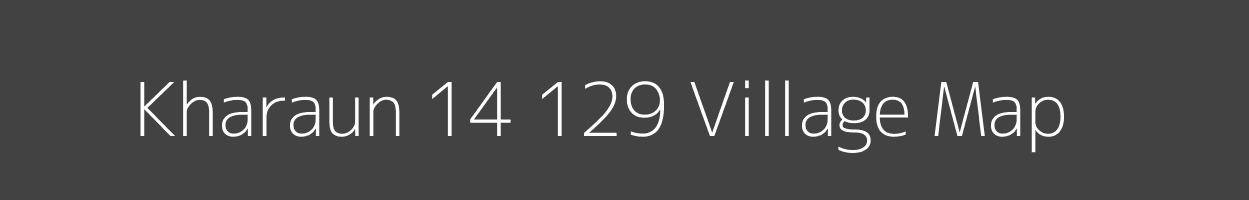 Map of Kharaun 14 129 Village in Himachal Pradesh Image