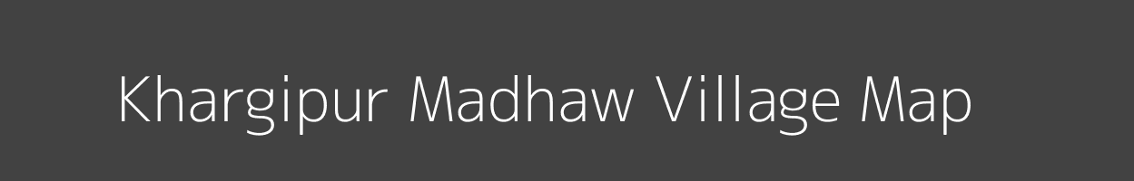 Map of Khargipur Madhaw Village in Uttar Pradesh Image