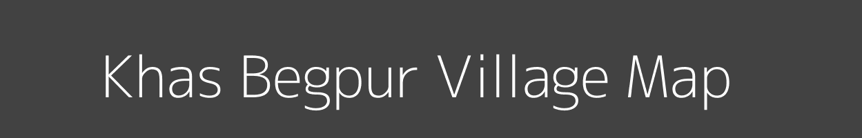 Map of Khas Begpur Village in Uttar Pradesh Image