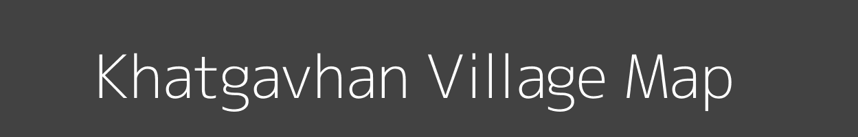 Map of Khatgavhan Village in Maharashtra Image