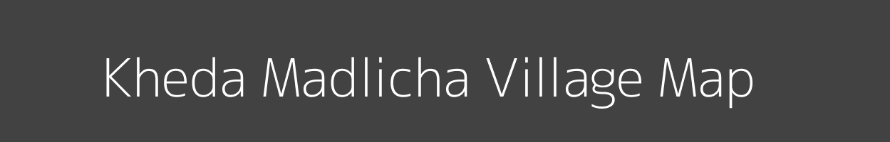 Map of Kheda Madlicha Village in Madhya Pradesh Image