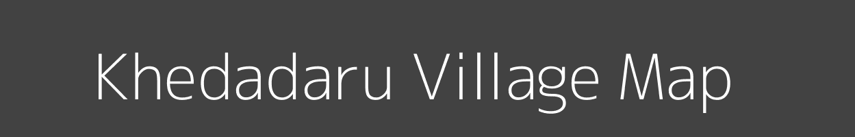 Map of Khedadaru Village in Madhya Pradesh Image