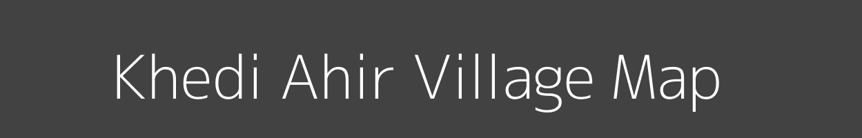 Map of Khedi Ahir Village in Madhya Pradesh Image