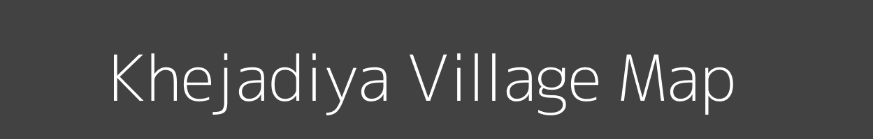 Map of Khejadiya Village in Madhya Pradesh Image