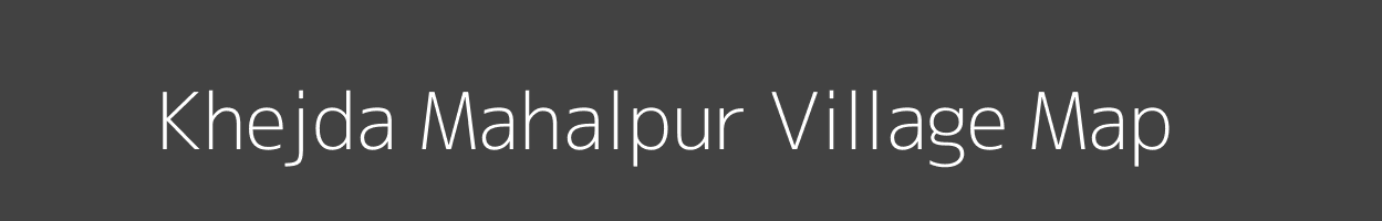 Map of Khejda Mahalpur Village in Madhya Pradesh Image