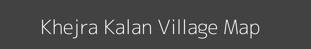 Map of Khejra Kalan Village in Madhya Pradesh Image