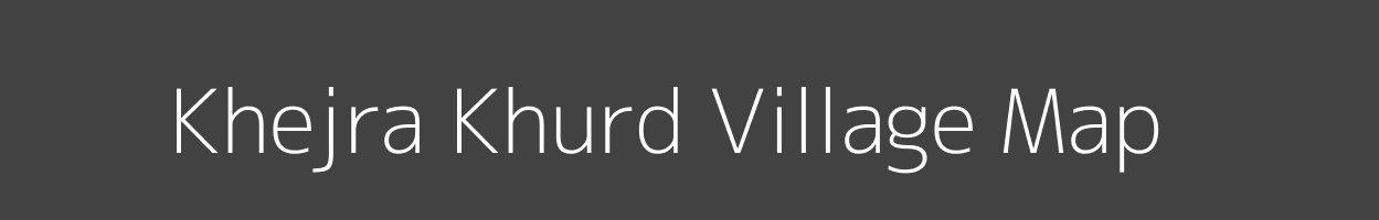 Map of Khejra Khurd Village in Madhya Pradesh Image