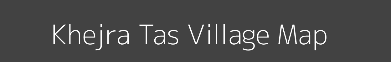 Map of Khejra Tas Village in Madhya Pradesh Image