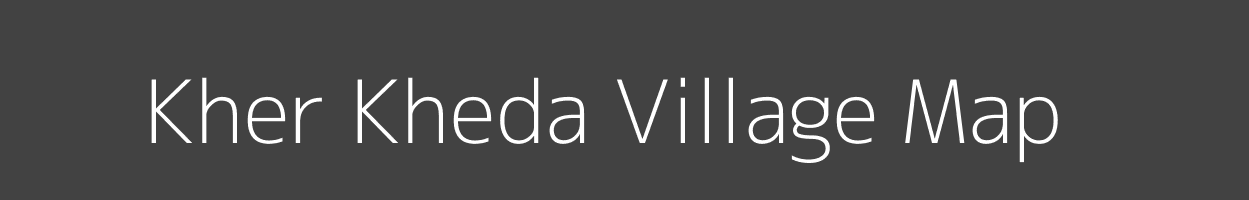 Map of Kher Kheda Village in Madhya Pradesh Image