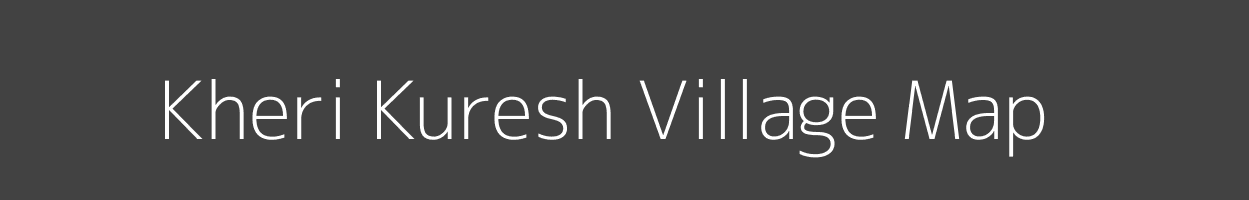 Map of Kheri Kuresh Village in Uttar Pradesh Image