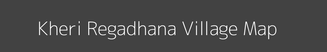 Map of Kheri Regadhana Village in Madhya Pradesh Image