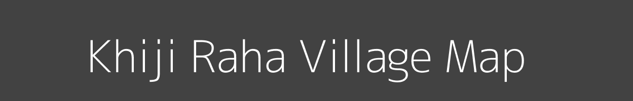 Map of Khiji Raha Village in Uttar Pradesh Image