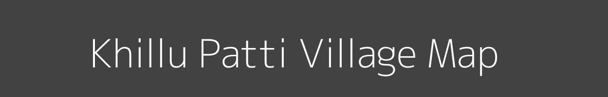 Map of Khillu Patti Village in Uttar Pradesh Image