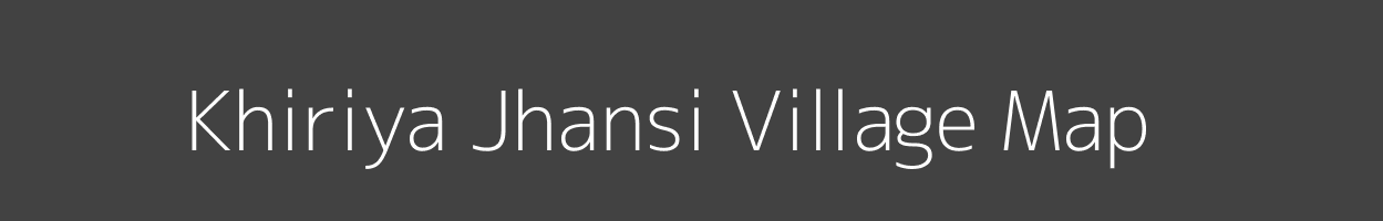 Map of Khiriya Jhansi Village in Madhya Pradesh Image