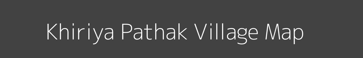 Map of Khiriya Pathak Village in Uttar Pradesh Image