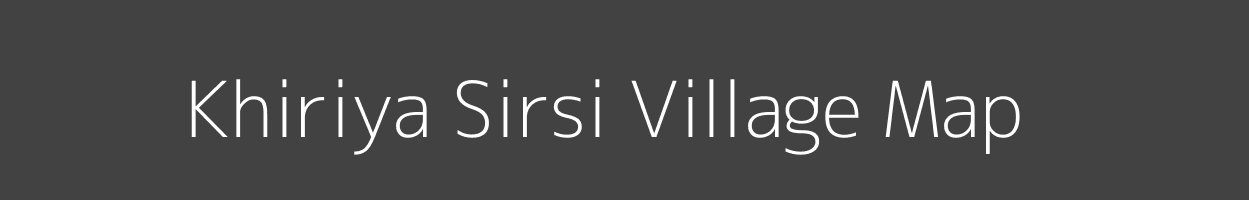 Map of Khiriya Sirsi Village in Madhya Pradesh Image