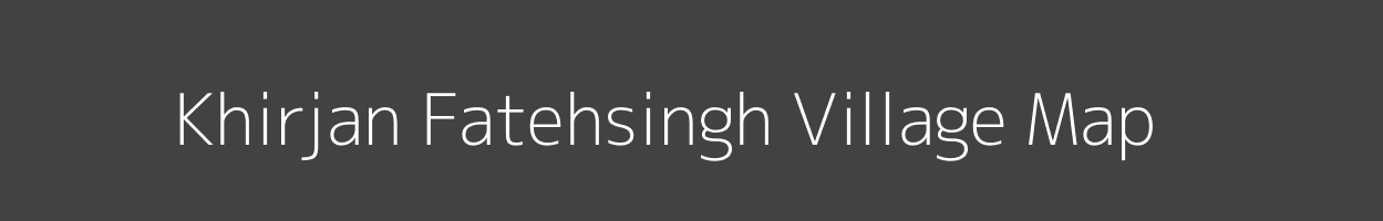 Map of Khirjan Fatehsingh Village in Rajasthan Image