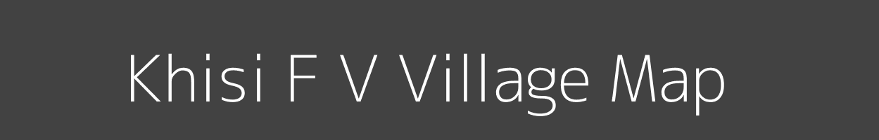 Map of Khisi F V Village in Madhya Pradesh Image