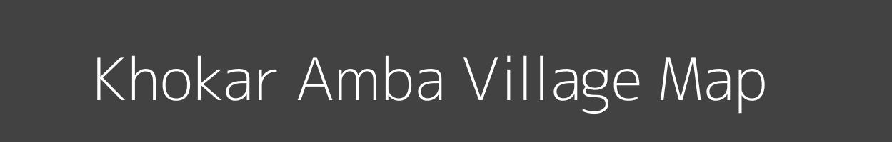 Map of Khokar Amba Village in Madhya Pradesh Image