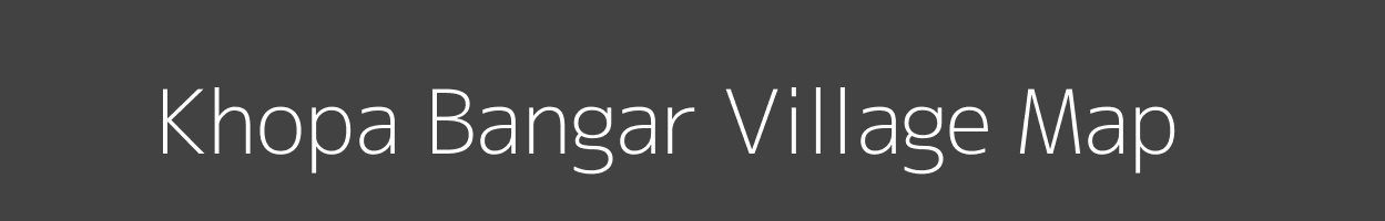 Map of Khopa Bangar Village in Uttar Pradesh Image